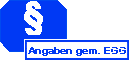  Angaben zum Elektronischer Geschftsverkehr Gesetz - EGG 